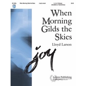 When Morning Gilds The Skies