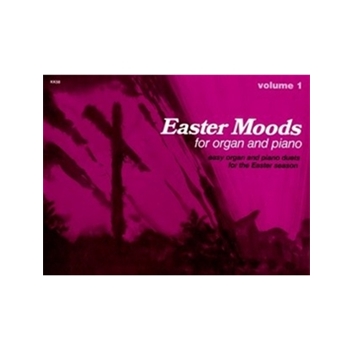 Easter Moods For Organ & Piano Volume 1