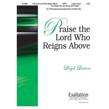 Praise The Lord Who Reigns Above