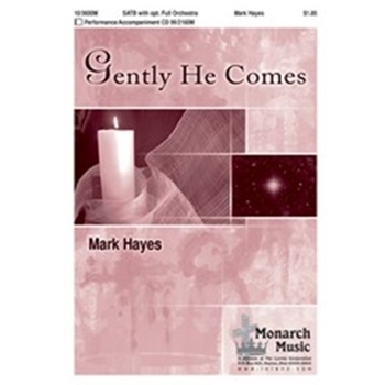 Gently He Comes