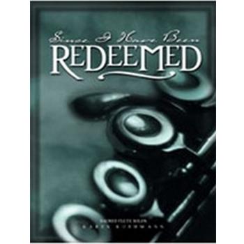Since I Have Been Redeemed