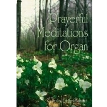 Prayful Meditations For Organ