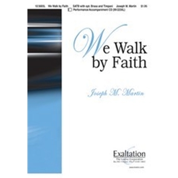 We Walk By Faith