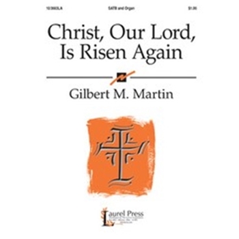 Christ Our Lord Is Risen Again