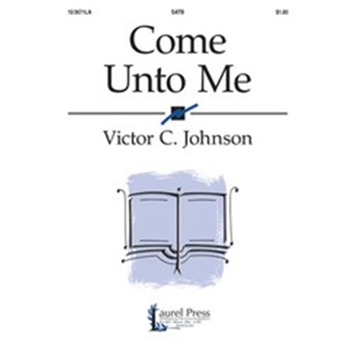 Come Unto Me