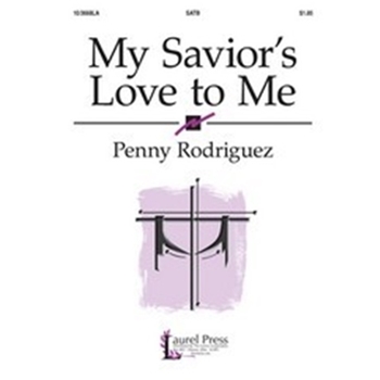 My Savior's Love To Me