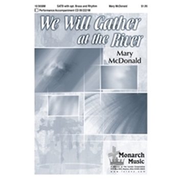 We Will Gather At The River