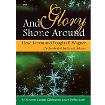 And Glory Shone Around