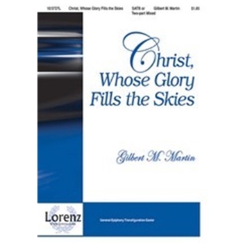 Christ Whose Glory Fills The Skies