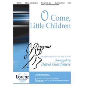 O Come Little Children