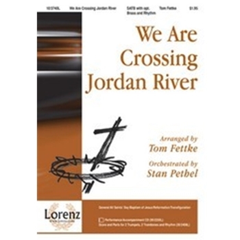 We Are Crossing Jordan River