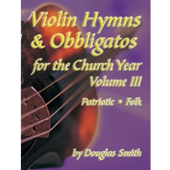 Violin Hymns & Obbligatos  Volume 3
