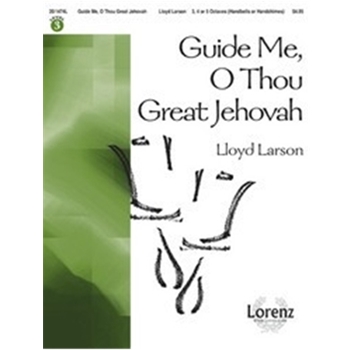 Guide Me O Thou Great Jehovah