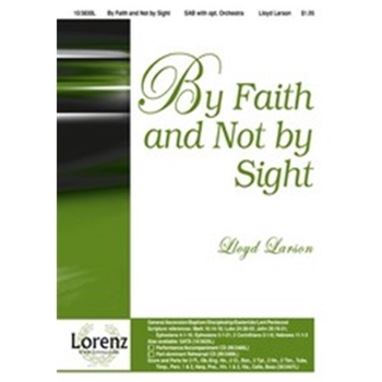 By Faith And Not By Sight