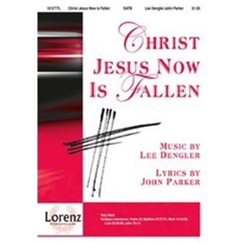 Christ Jesus Now Is Fallen