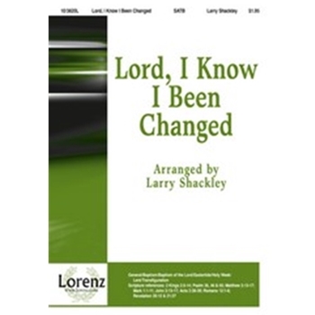 Lord I Know I Been Changed