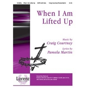 When I Am Lifted Up