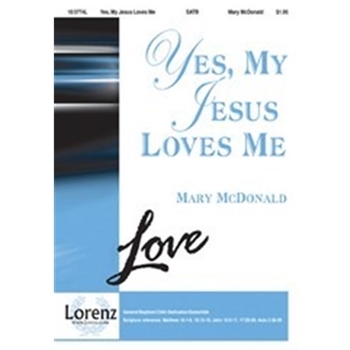 Yes My Jesus Loves Me