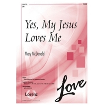 Yes My Jesus Loves Me