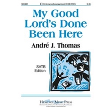 My Good Lord's Done Been Here