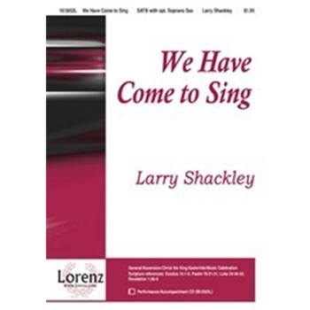 We Have Come To Sing