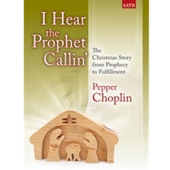 I Hear The Prophet Callin'