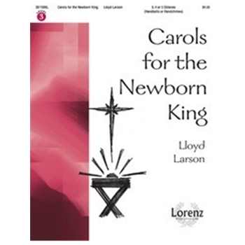 Carols For The Newborn King