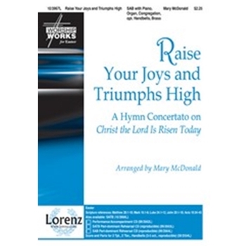 Raise Your Joys And Triumphs High