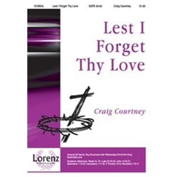 Lest I Forget Thy Love