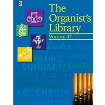 Organist's Library  Volume 47