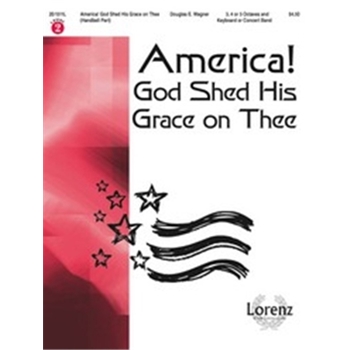 America God Shed His Grace On Thee