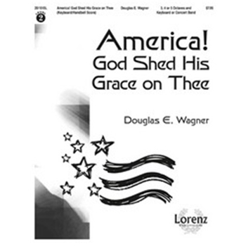 America God Shed His Grace On Thee