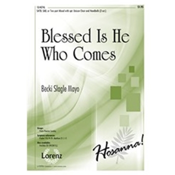 Blessed Is He Who Comes