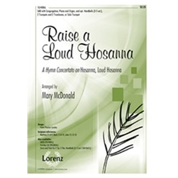 Raise A Loud Hosanna  Concertato On Hosanna Loud Hosanna