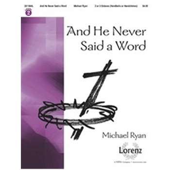 And He Never Said A Word