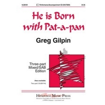 He Is Born W/pat-a-pan