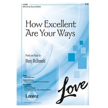 How Excellent Are Your Ways