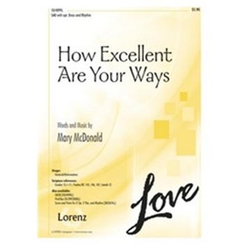 How Excellent Are Your Ways