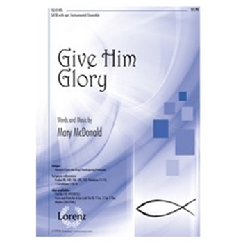 Give Him Glory