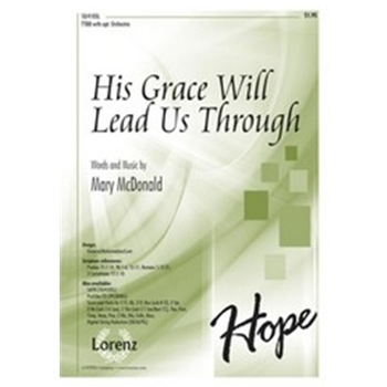His Grace Will Lead Us Through
