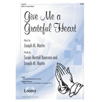 Give Me A Grateful Heart