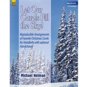 Let Our Carols Fill The Sky