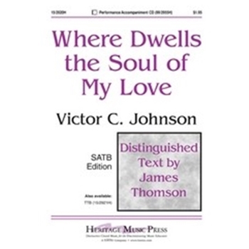 Where Dwells The Soul Of My Love