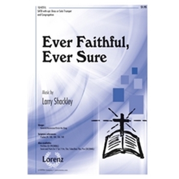 Ever Faithful Ever Sure
