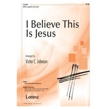 I Believe This Is Jesus