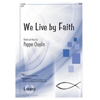 We Live By Faith