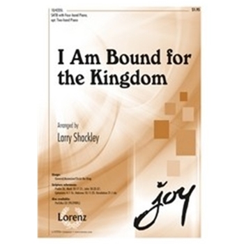 I Am Bound For The Kingdom