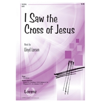 I Saw The Cross Of Jesus
