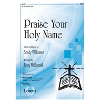 Praise Your Holy Name