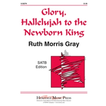 Glory Hallelujah To The Newborn King